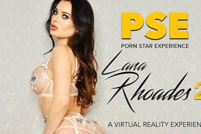 Porn Star Experience 2 - VR Porn Video - Lana Rhoades, Ryan Driller