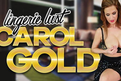 Lingerie Lust - VR Porn Video - Carol Gold
