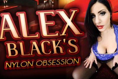Nylon Obsession - VR Porn Video - Alex Black