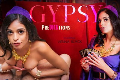 Gypsy PreDICKtions - VR Porn Video - Vienna Black