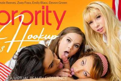 Sorority Hookup Part 3 - VR Porn Video - Devon Green, Emily Blacc, Kenzie Reeves, Zoey Foxx