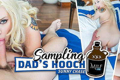 Sampling Dad's Hooch - VR Porn Video - Sunny Chase