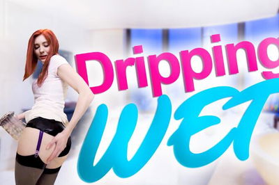 Dripping Wet - VR Porn Video - Katy Gold