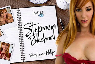Stepmom Blackmail - VR Porn Video - Lauren Phillips