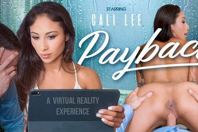 Payback - VR Porn Video - Cali Lee