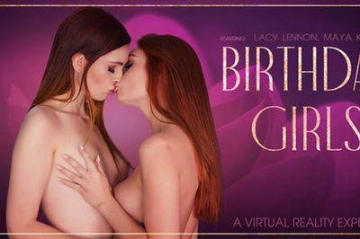 Birthday Girls - VR Porn Video - Lacy Lennon, Maya Kendrick