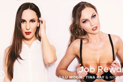 Job Reward - VR Porn Video - Lilu Moon, Tina Kay, Nick Ross