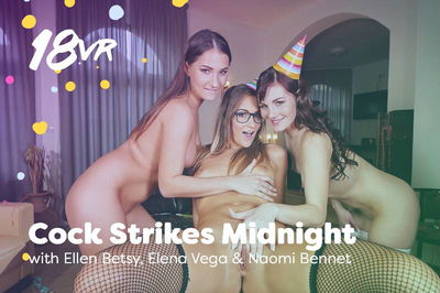 Cock Strikes Midnight - VR Porn Video - Elena Vega, Ellen Betsy, Naomi Bennet