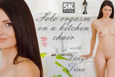 Solo Orgasm On A Kitchen Chair - VR Porn Video - Tiny Tina