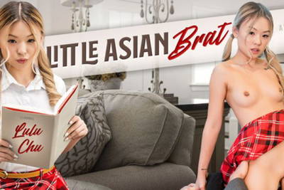 Little Asian Brat - VR Porn Video - Lulu Chu