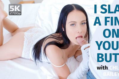 I Slap A Fine On Your Butt - VR Porn Video - Chloe Bailey