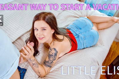 Pleasant Way To Start A Vacation - VR Porn Video - Little Eliss