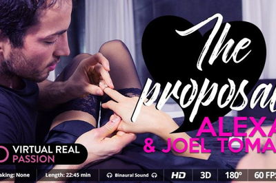 The Proposal - VR Porn Video - Alexa Tomas, Joel Tomas