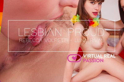 Lesbian Proud - VR Porn Video - Luna Rival, Rebecca Volpetti