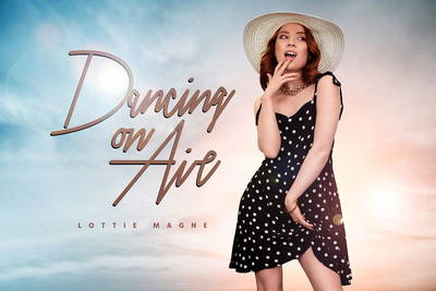 Dancing On Air - VR Porn Video - Lottie Magne