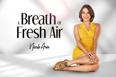 A Breath of Fresh Air - VR Porn Video - Nicole Aria