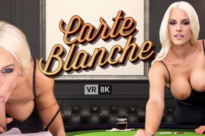 Carte Blanche - VR Porn Video - Blanche Bradburry