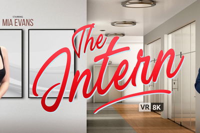 The Intern - VR Porn Video - Mia Evans