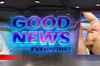 Good News, Everyone! - VR Porn Video - Skylar Snow