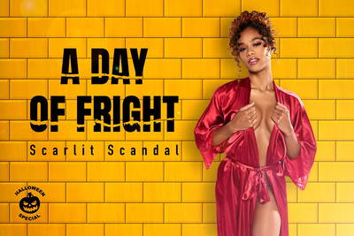 A Day of Fright - VR Porn Video - Scarlit Scandal