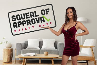 Squeal of Approval - VR Porn Video - Hailey Rose