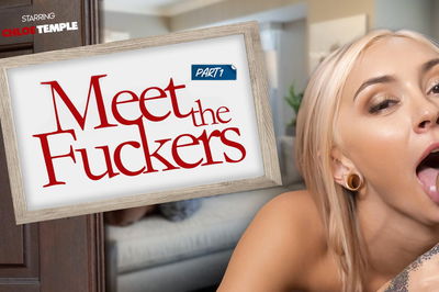Meet The Fuckers: Part 1 - VR Porn Video - Chloe Temple
