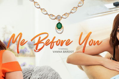 Me Before You - VR Porn Video - Vanna Bardot
