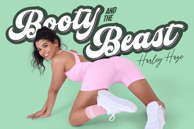 Booty & the Beast - VR Porn Video - Harley Haze