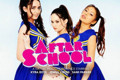 After School - VR Porn Video - Jenna J Ross, Kyra Rose, Sami Parker, Ryan Driller