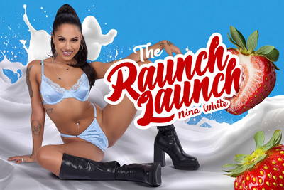 The Raunch Launch - VR Porn Video - Nina White