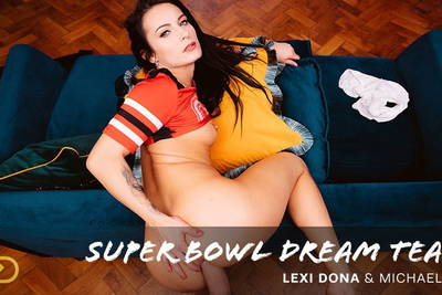 Super Bowl Dream - VR Porn Video - Lexi Dona, Michael Fly