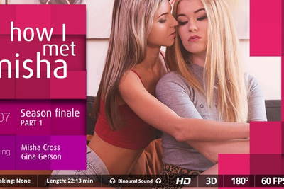 How I met Misha - Ep. 7 - VR Porn Video - Gina Gerson, Misha Cross