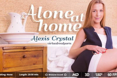 Alone at home - VR Porn Video - Alexis Crystal