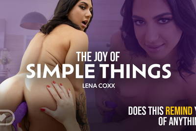 The Joy of Simple Things - VR Porn Video - Antonia Sainz, Lena Coxx