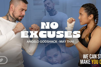 No Excuses - VR Porn Video - May Thai, Nelly Kent, Angelo Godshack
