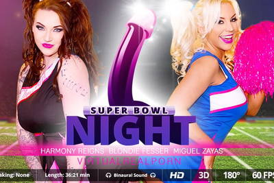 Super Bowl night - VR Porn Video - Blondie Fesser, Harmony Reigns, Miguel Zayas