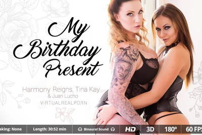 My birthday present - VR Porn Video - Harmony Reigns, Tina Kay, Juan Lucho