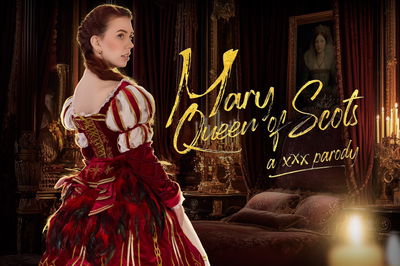 Mary Queen of Scots A XXX Parody - VR Porn Video - Nala Brooks