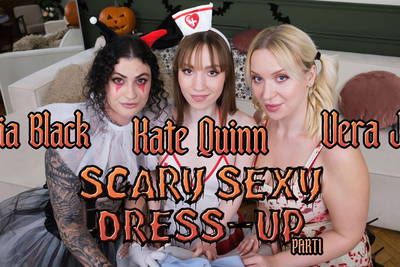 Scary Sexy Dress-Up: Part 1 - VR Porn Video - Kate Quinn, Lydia Black, Vera Jarw