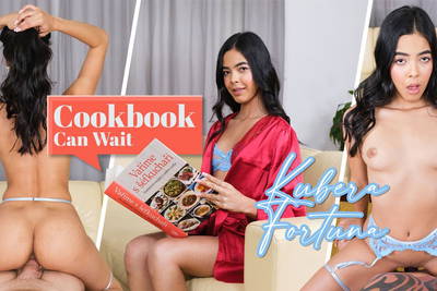 Cookbook Can Wait - VR Porn Video - Kubera Fortuna