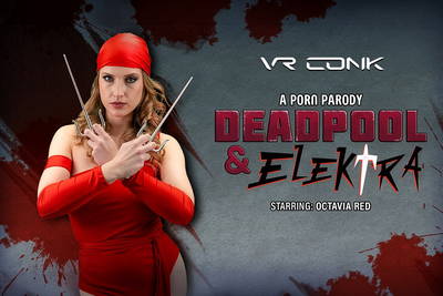 Deadpool & Elektra A XXX Parody - VR Porn Video - Octavia Red
