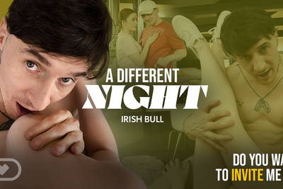 A Different Night - VR Porn Video - Kiara Love, Irish Bull