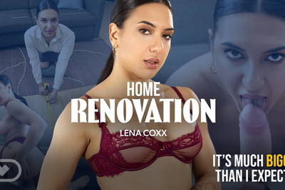 Home Renovation - VR Porn Video - Lena Coxx, Michael Fly