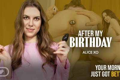 After My Birthday - VR Porn Video - Alice XO, Michael Fly