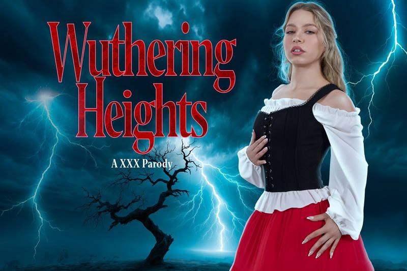 Wuthering Heights A XXX Parody - VR Porn Video Wuthering Heights A XXX Parody - VR Porn Video